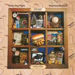 American Pastime by Three Dog Night album reviews, ratings, credits