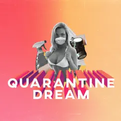 Quarantine Dream - Single by J Mint album reviews, ratings, credits