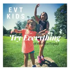 Try Everything - Single by EVT Kids album reviews, ratings, credits