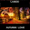 Autumn Love - Single album lyrics, reviews, download