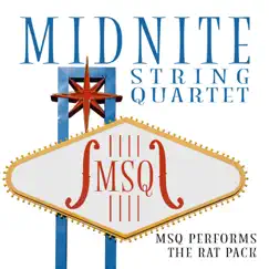 MSQ Performs the Rat Pack by Midnite String Quartet album reviews, ratings, credits