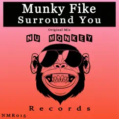 Surround You - Single by Munky Fike album reviews, ratings, credits