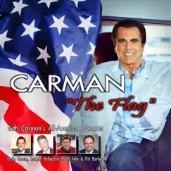 The Flag - Single by Carman & Carman's All-American Quartet album reviews, ratings, credits