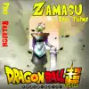 Zamasu - Single album lyrics, reviews, download