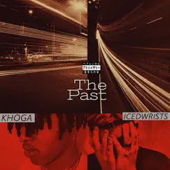 The Past (feat. Khoga) Song Lyrics