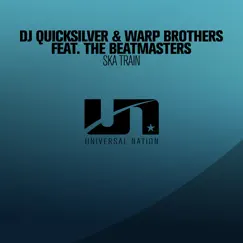 Ska Train (feat. The Beatmasters) [DJ Quicksilver Mix] - Single by DJ Quicksilver & Warp Brothers album reviews, ratings, credits