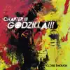 Chapter III: Godzilla!!! - EP album lyrics, reviews, download