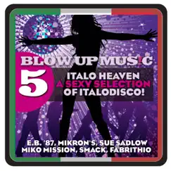 Blow Up Music: Italo Heaven, Vol. 5 by Various Artists album reviews, ratings, credits