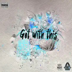 Get With This - Single by Gboybeatz album reviews, ratings, credits