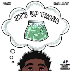 It's Up There (feat. Nate Nitty) Song Lyrics