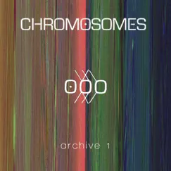 Archive 1 by Chromosomes album reviews, ratings, credits