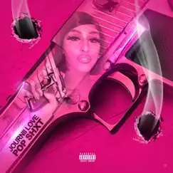 Pop Shit - Single by Journii Love album reviews, ratings, credits