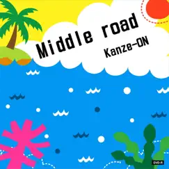 Middle road - Single by Kanzeon album reviews, ratings, credits