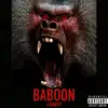 Baboon - Single album lyrics, reviews, download