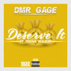 Deserve It (feat. Young Walker) Song Lyrics