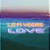 Lofivegas Love...Still Therapy album lyrics, reviews, download