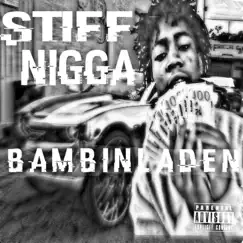 Stiff N***a - Single by Bambinladen album reviews, ratings, credits