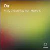 Oa (feat. Mister K) - Single album lyrics, reviews, download