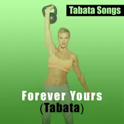 Forever Yours (Tabata) - Single by Tabata Songs album reviews, ratings, credits