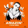 Amazin' - Single album lyrics, reviews, download