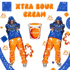 Xtra Sour Cream - Single by Soduh album reviews, ratings, credits