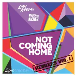 Not Coming Home (feat. Ragztorichez) - Single by Liam Keegan album reviews, ratings, credits