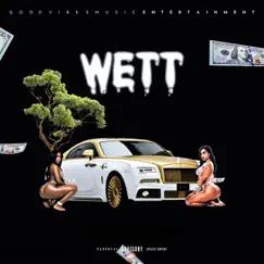 Wett (feat. J. Bluez) - Single by Willie Hendrixx & Madd Daxxx album reviews, ratings, credits