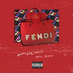 FENDI - Single by Enzo Salvaggi album reviews, ratings, credits