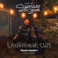 Private Property feat. Twain (Sugarshack Sessions) Song Lyrics