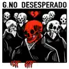 Desesperado - Single album lyrics, reviews, download