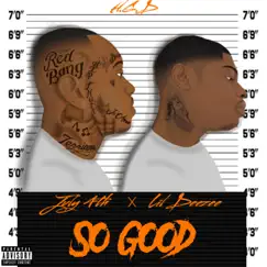 So Good - Single by July 4th & Lil DeeZee album reviews, ratings, credits