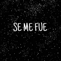 Se Me Fue - Single by Miniwali album reviews, ratings, credits