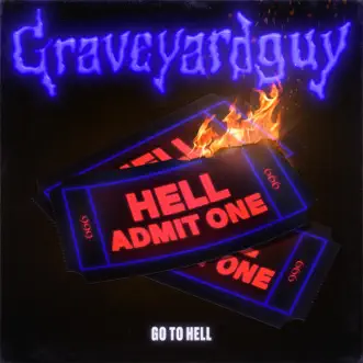 Go to Hell - Single by Graveyardguy album download