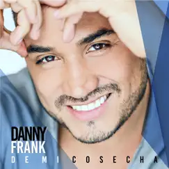 De Mi Cosecha by Danny Frank album reviews, ratings, credits