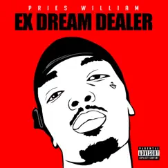 Ex Dream Dealer - Single by Pries album reviews, ratings, credits