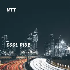 Cool Ride - Single by NTT album reviews, ratings, credits