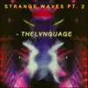 Strange Waves, Pt. 2 - Single album lyrics, reviews, download
