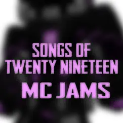 Songs of Twenty Nineteen - EP by MC Jams album reviews, ratings, credits