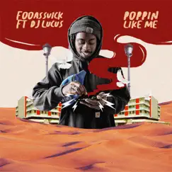 Poppin' Like Me (feat. DJ Lucas) Song Lyrics