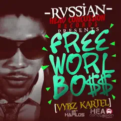 Rvssian Presents Free Worl Boss by Vybz Kartel album reviews, ratings, credits