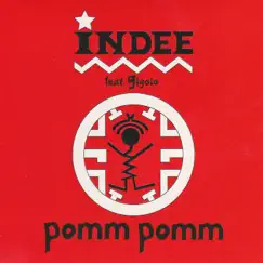 Pomm pomm (feat. Gigolo) [Break Beat Mix] Song Lyrics