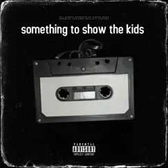 Something to Show the Kids by Noise Complaints album reviews, ratings, credits