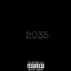 2035 - Single album lyrics, reviews, download