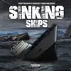 Sinking Ships (feat. Yanum1dreadhead & Kardozah) - Single album lyrics, reviews, download