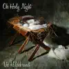 Oh Holy Night album lyrics, reviews, download