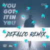 You Got It In You (feat. DeFalco & JMKM) [DeFalco Remix] - Single album lyrics, reviews, download