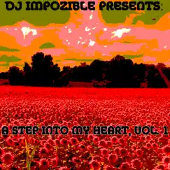 A Step Into My Heart, Vol. 1 by DJ Impozible album reviews, ratings, credits