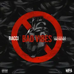 Bad Vibes - Single by Racci album reviews, ratings, credits