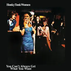 Honky Tonk Women / You Can't Always Get What You Want - EP by The Rolling Stones album reviews, ratings, credits