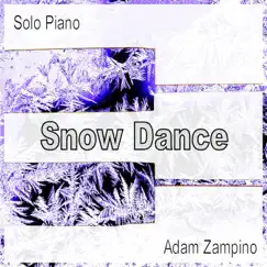 Snow Dance (Solo Piano) by Adam Zampino album reviews, ratings, credits